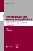 Artificial Neural Nets Problem Solving Methods : 7th International Work-Conference on Artificial and Natural Neural Networks, IWANN 2003, Mao, Menorca, Part II (Lecture Notes in Computer Science) артикул 1625e.
