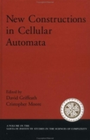 New Constructions in Cellular Automata (Santa Fe Institute Studies in the Sciences of Complexity Proceedings) артикул 1636e.
