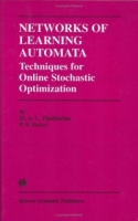 Networks of Learning Automata : Techniques for Online Stochastic Optimization артикул 1647e.
