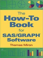 The How-To Book for SAS/GRAPH Software артикул 1694e.