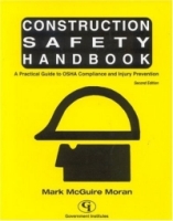 Construction Safety Handbook: A Practical Guide to OSHA Compliance and Injury Prevention : A Practical Guide to OSHA Compliance and Injury Prevention артикул 1751e.
