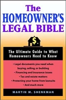 The Homeowners' Legal Bible: The Ultimate Guide to What Homeowners Need to Know артикул 1777e.