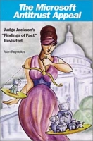 The Microsoft Antitrust Appeal: Judge Jackson's "Findings of Fact" Revisited артикул 1792e.