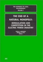 The End of a Natural Monopoly: Deregulation and Competition in the Electric Power Industry артикул 1812e.