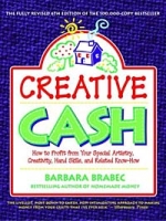 Creative Cash : How to Profit From Your Special Artistry, Creativity, Hand Skills, and Related Know-How артикул 1828e.