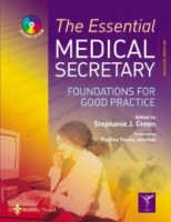 The Essential Medical Secretary: Foundations For Good Practice артикул 1840e.