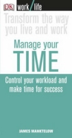 Work Life: Manage Your Time (Essential Managers) артикул 1862e.