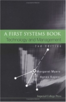 A First Systems Book: Technology and Management (Second Edition) артикул 1609e.