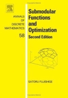 Submodular Functions and Optimization, Volume 58, Second Edition: Second Edition (Annals of Discrete Mathematics) артикул 1643e.