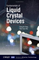 Fundamentals of Liquid Crystal Devices (Wiley Series in Display Technology) артикул 1668e.