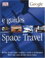 Space Travel (DK/Google E guides) артикул 1683e.