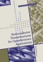 Semiconductor Nanostructures for Optoelectronic Applications (Artech House Semiconductor Materials and Devices Library) артикул 1738e.