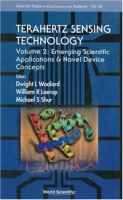 Terahertz Sensing Technology: Emerging Scientific Applications & Novel Device Concepts (Selected Topics in Electronics and Systems, Vol 32) артикул 1755e.