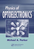 Physics of Optoelectronics (Optical Engineering) артикул 1762e.