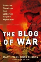 The Blog of War: Front-Line Dispatches from Soldiers in Iraq and Afghanistan артикул 1791e.