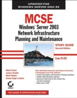 MCSE: Windows Server 2003 Network Infrastructure Planning and Maintenance Study Guide: Exam 70-293 артикул 1806e.