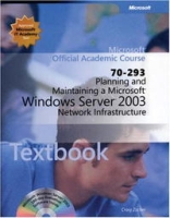 MOAC 70-293 Planning and Maintaining a Microsoft Windows Server 2003 Network Infrastructure Package (Microsoft Official Academic Course Series) артикул 1813e.