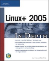 Linux+ 2005 In Depth (In Depth) артикул 1833e.
