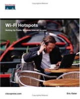 Wi-Fi Hotspots: Setting Up Public Wireless Internet Access (Networking Technology) артикул 1836e.