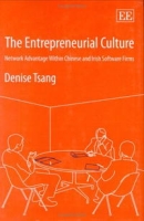 The Entrepreneurial Culture: Network Advantage Within Chinese And Irish Software Firms артикул 1844e.