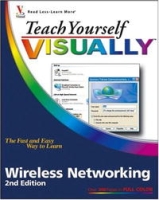 Teach Yourself VISUALLY Wireless Networking (Teach Yourself Visually) артикул 1871e.