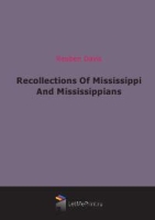 Recollections Of Mississippi And Mississippians артикул 1877e.